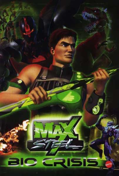 Max Steel Bio Crisis