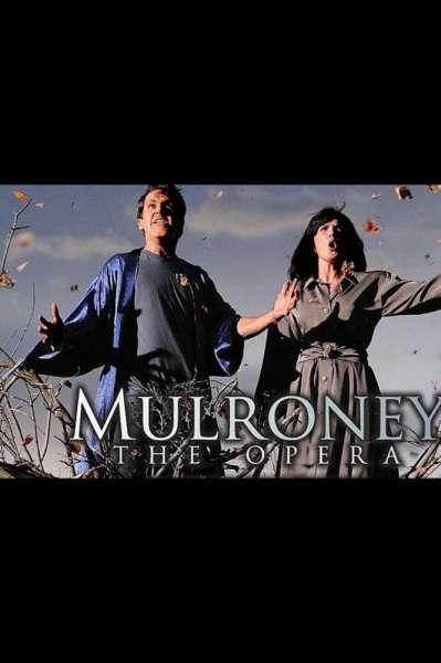 Mulroney: The Opera