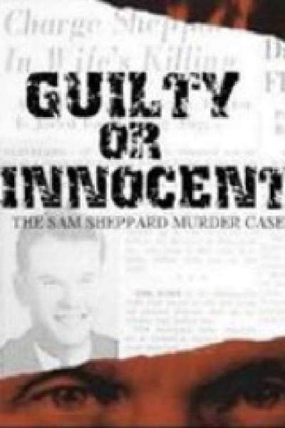 Guilty or Innocent : The Sam Sheppard Murder Case