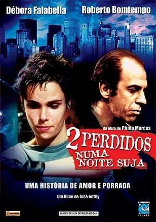 2 Perdidos numa Noite Suja