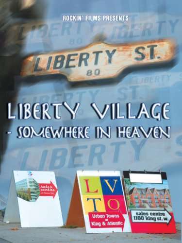 Liberty Village – Somewhere in Heaven