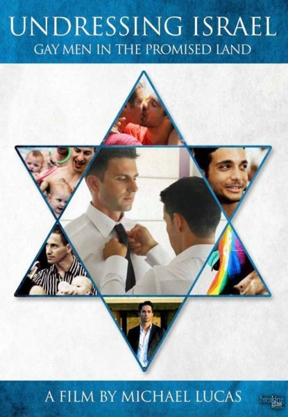 Undressing Israel: Gay Men in the Promised Land