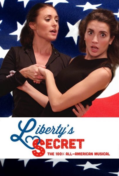 Liberty's Secret: The 100% All-American Musical