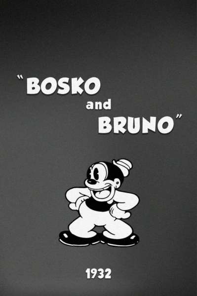 Bosko and Bruno