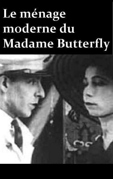 Le Ménage moderne de Madame Butterfly