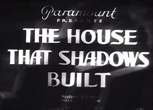 The House That Shadows Built
