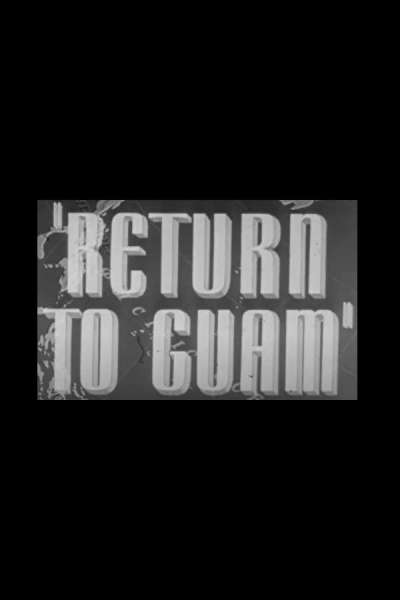 Return to Guam