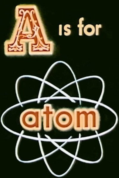 A is for Atom