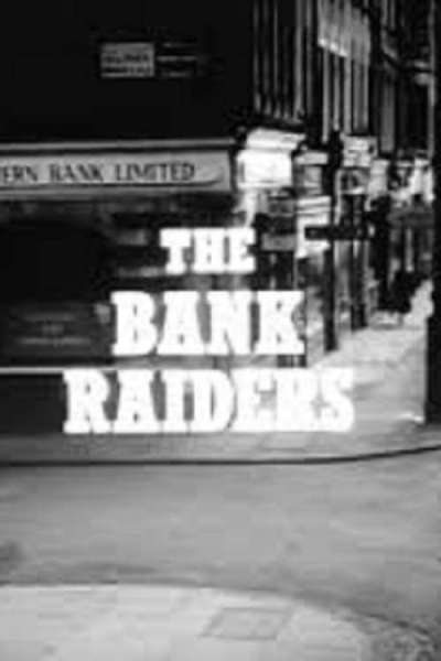 The Bank Raiders