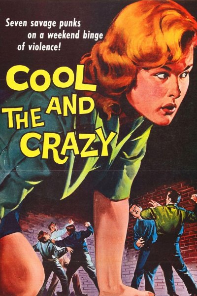 The Cool and the Crazy