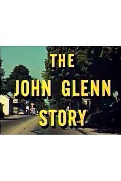 The John Glenn Story