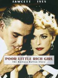 Poor Little Rich Girl: The Barbara Hutton Story