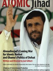 Atomic Jihad: Ahmadinejad's Coming War for Islamic Revival and Obama's Politics