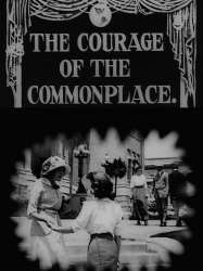 The Courage of the Commonplace