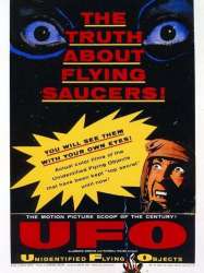 Unidentified Flying Objects: The True Story of Flying Saucers