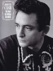 Johnny Cash: The Man, His World, His Music