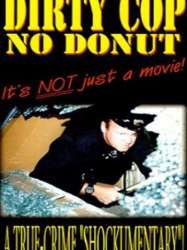 Dirty Cop No Donut