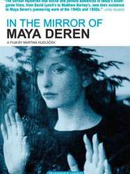 Dans le miroir de Maya Deren