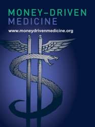 Money-Driven Medicine