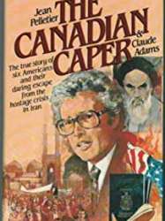 Escape From Iran: The Canadian Caper