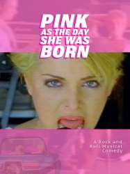 Pink as the Day She Was Born