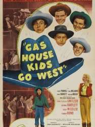 Gas House Kids Go West