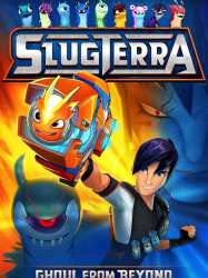 Slugterra: Ghoul from Beyond