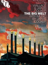 The Big Melt: How Steel Made Us Hard