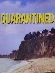 Quarantined