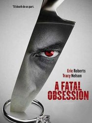 A Fatal Obsession