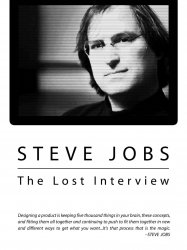 Steve Jobs : The Lost Interview