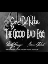 The Good Bad Egg