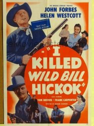 I Killed Wild Bill Hickok